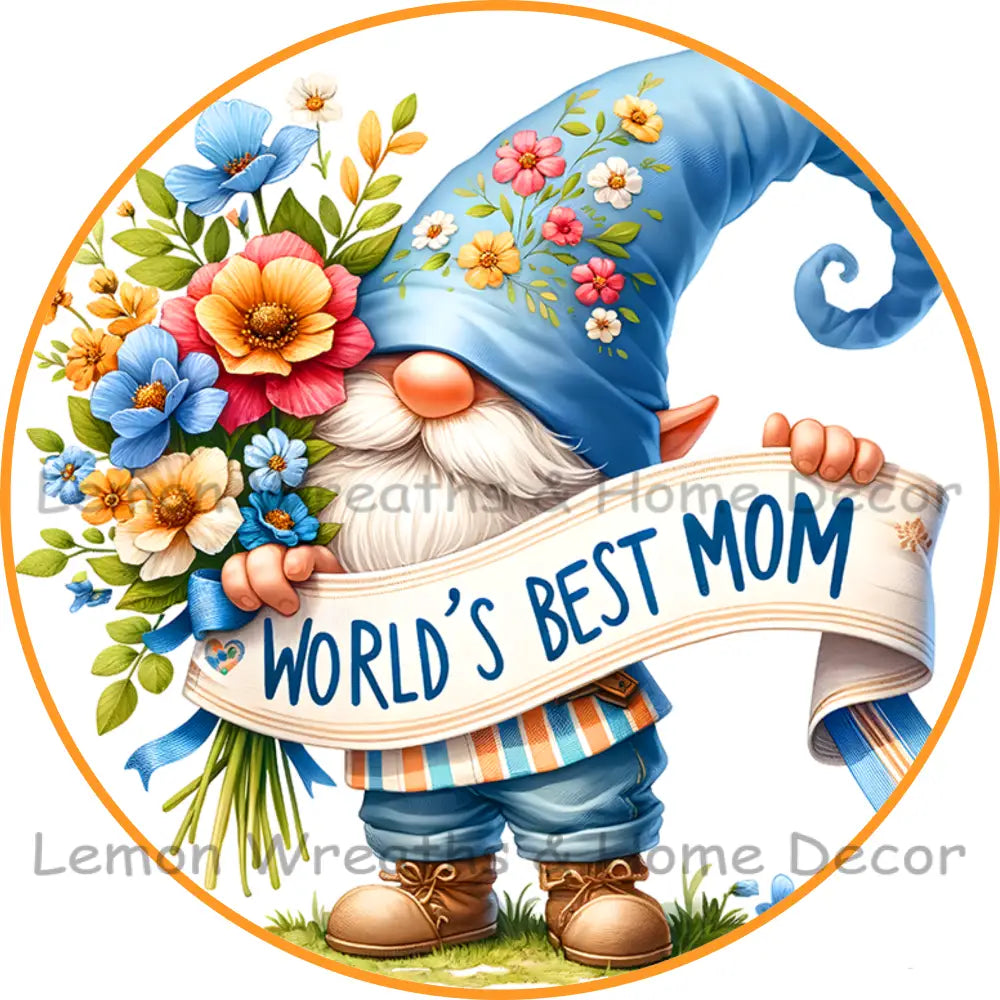 World’s Best Mom Gnome Metal Sign