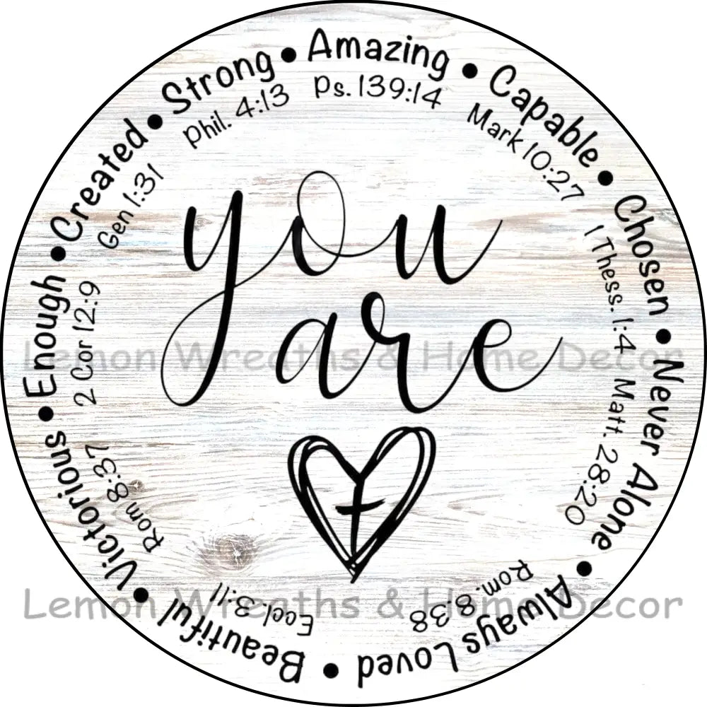 You Are Bible Verses White Wood Metal Sign
