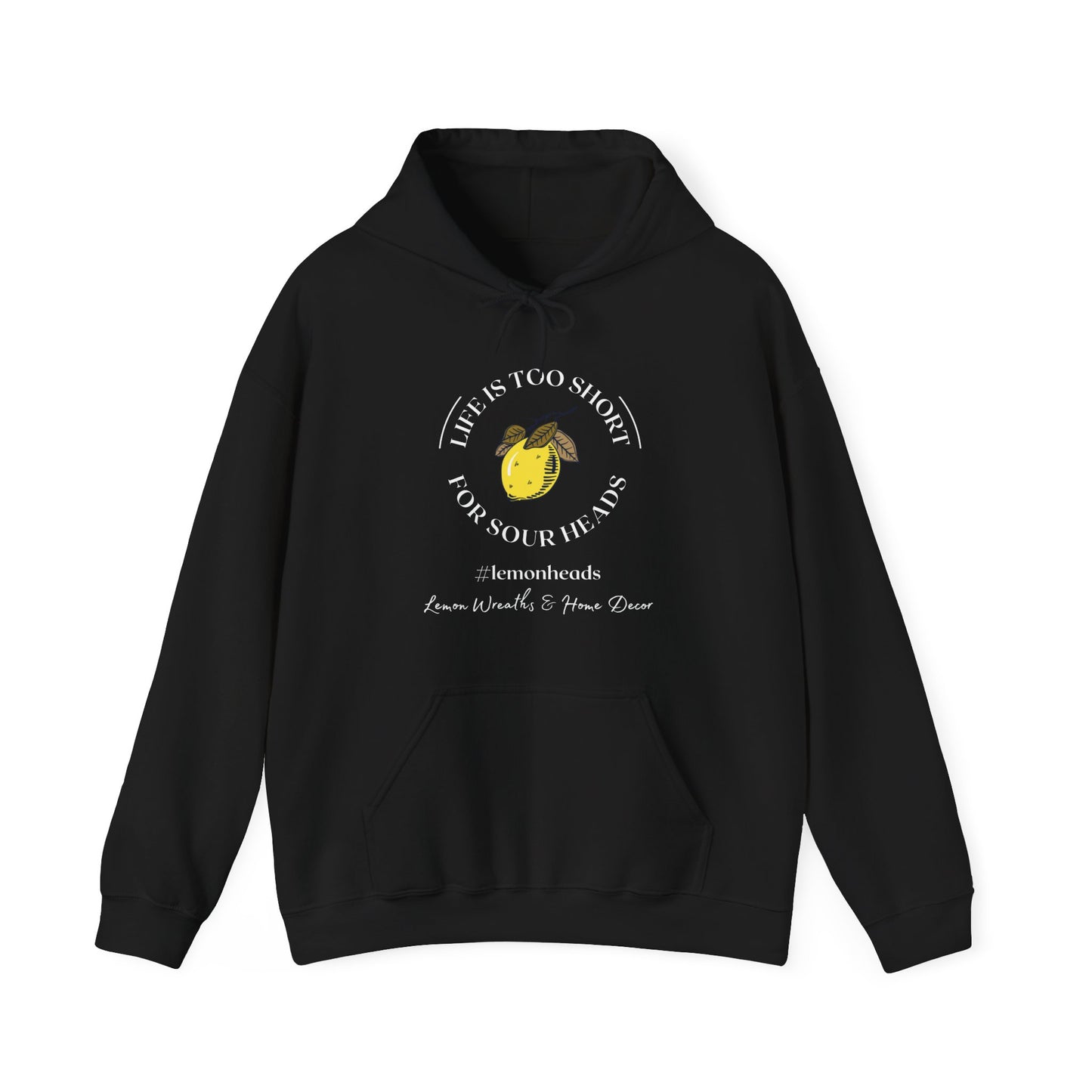 Life Is To Short For Sourheads Unisex Heavy Blend Hooded Sweatshirt