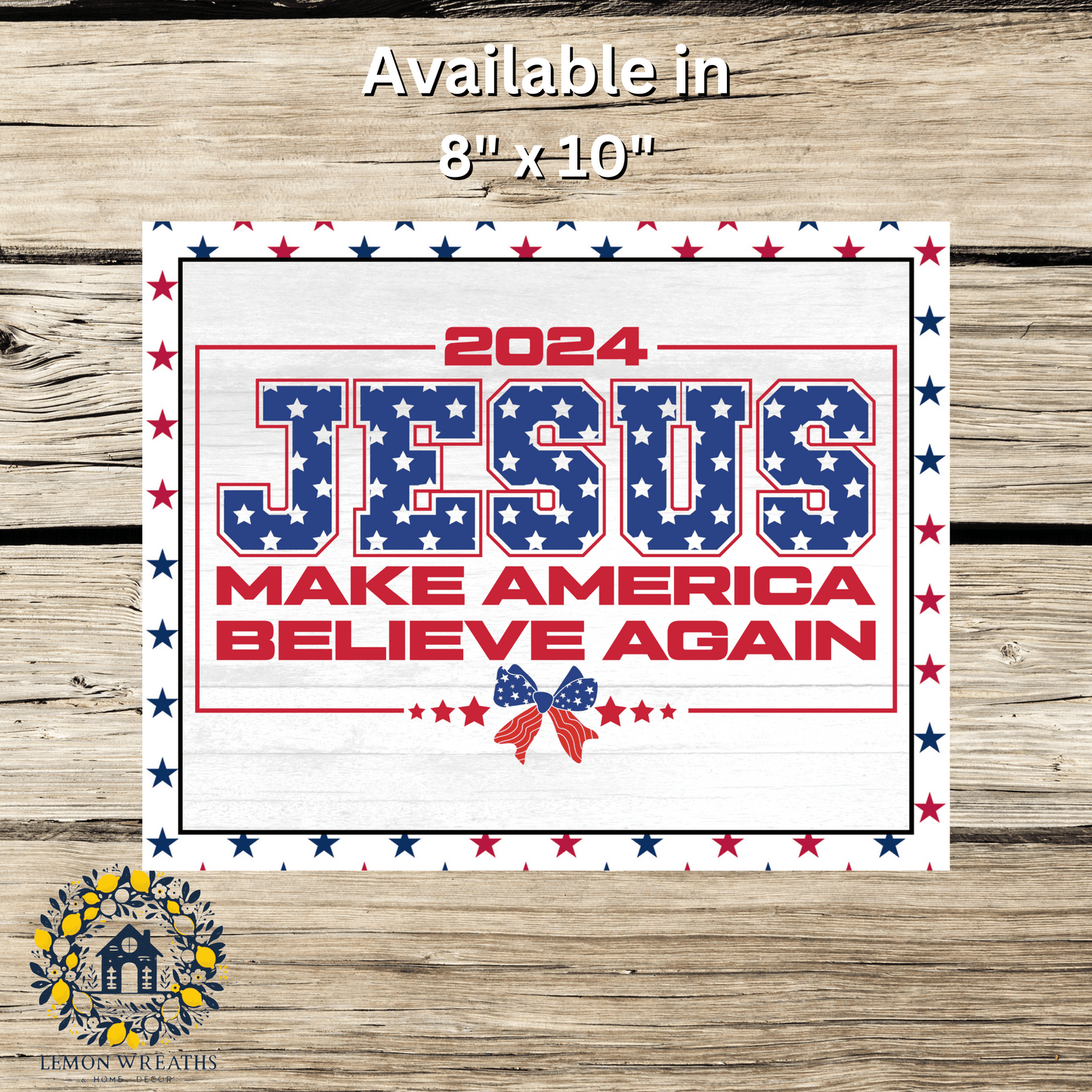 2024 Jesus Make America Believe Again Bow Metal Sign