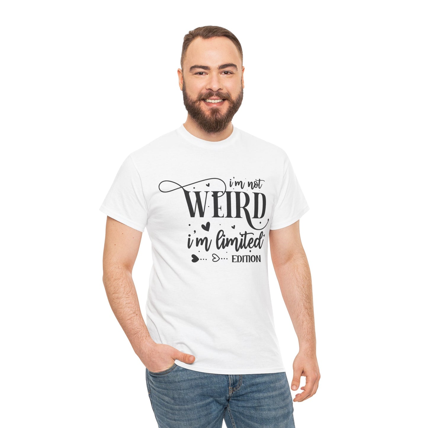 I'm Not Weird I'm Limited Edition Unisex Heavy Cotton Tee