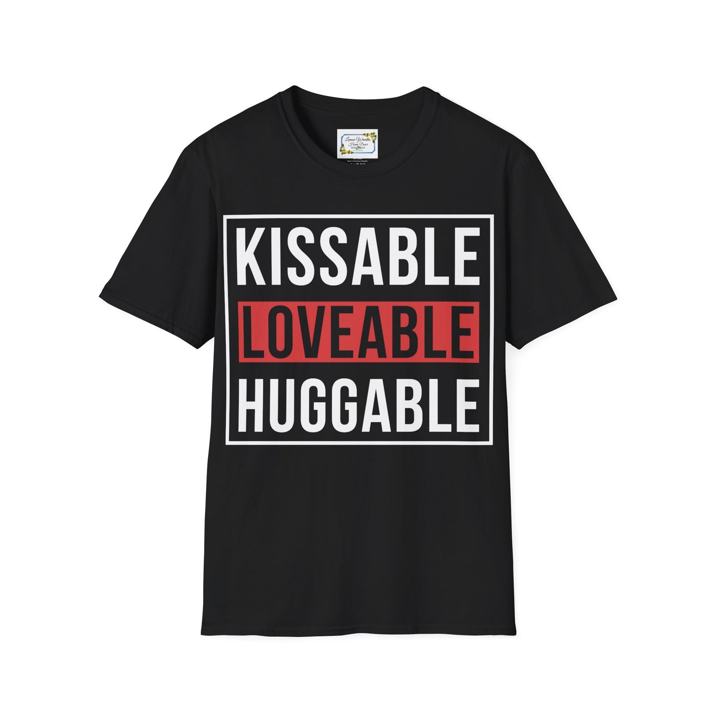 Kissable Huggable Loveable Unisex Softstyle T-Shirt