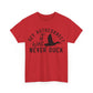 Hey Autocorrect It Was Never Duck Unisex Heavy Cotton Tee