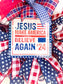 Jesus Make America Believe Again Wreath