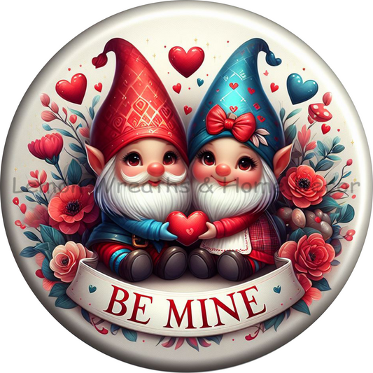 Be Mine Valentine Gnomes Metal Sign