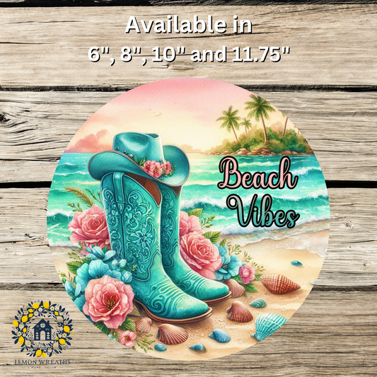 Beach Vibes Cowgirl Boots Metal Sign