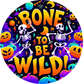Bone To Be Wild Halloween Metal Sign