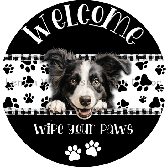 Dog Peeking Border Collie Welcome Wipe Your Paws Metal Sign