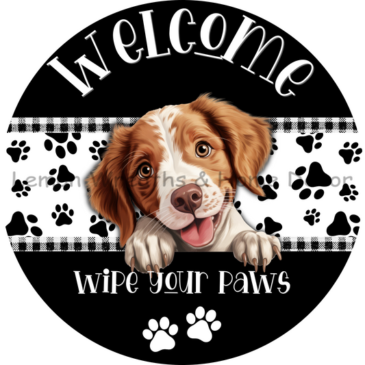 Dog Peeking Brittany Welcome Wipe Your Paws Metal Sign