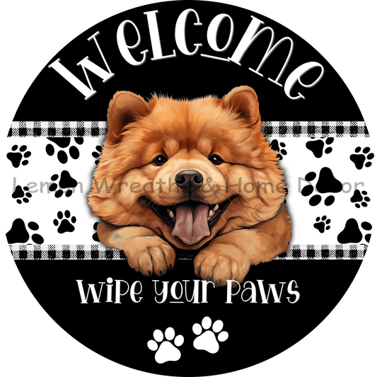 Dog Peeking Chow Chow Welcome Wipe Your Paws Metal Sign