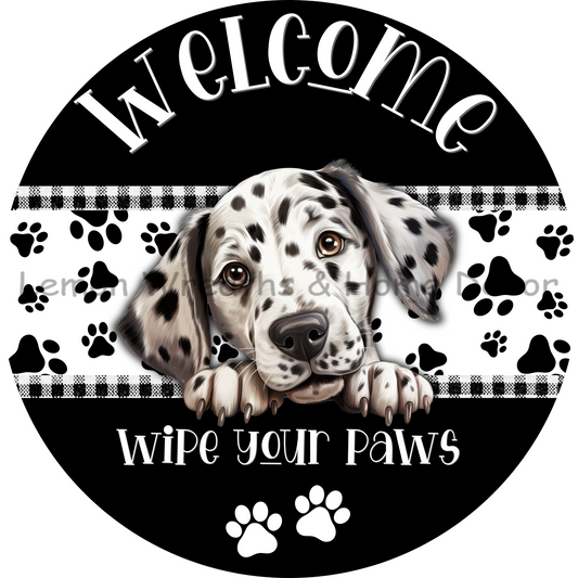 Dog Peeking Dalmation Welcome Wipe Your Paws Metal Sign