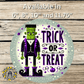 Dapper Frankie's Trick or Treat Metal Sign