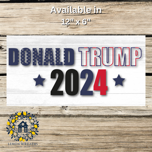 Donald Trump 2024 w/Stars Metal Sign