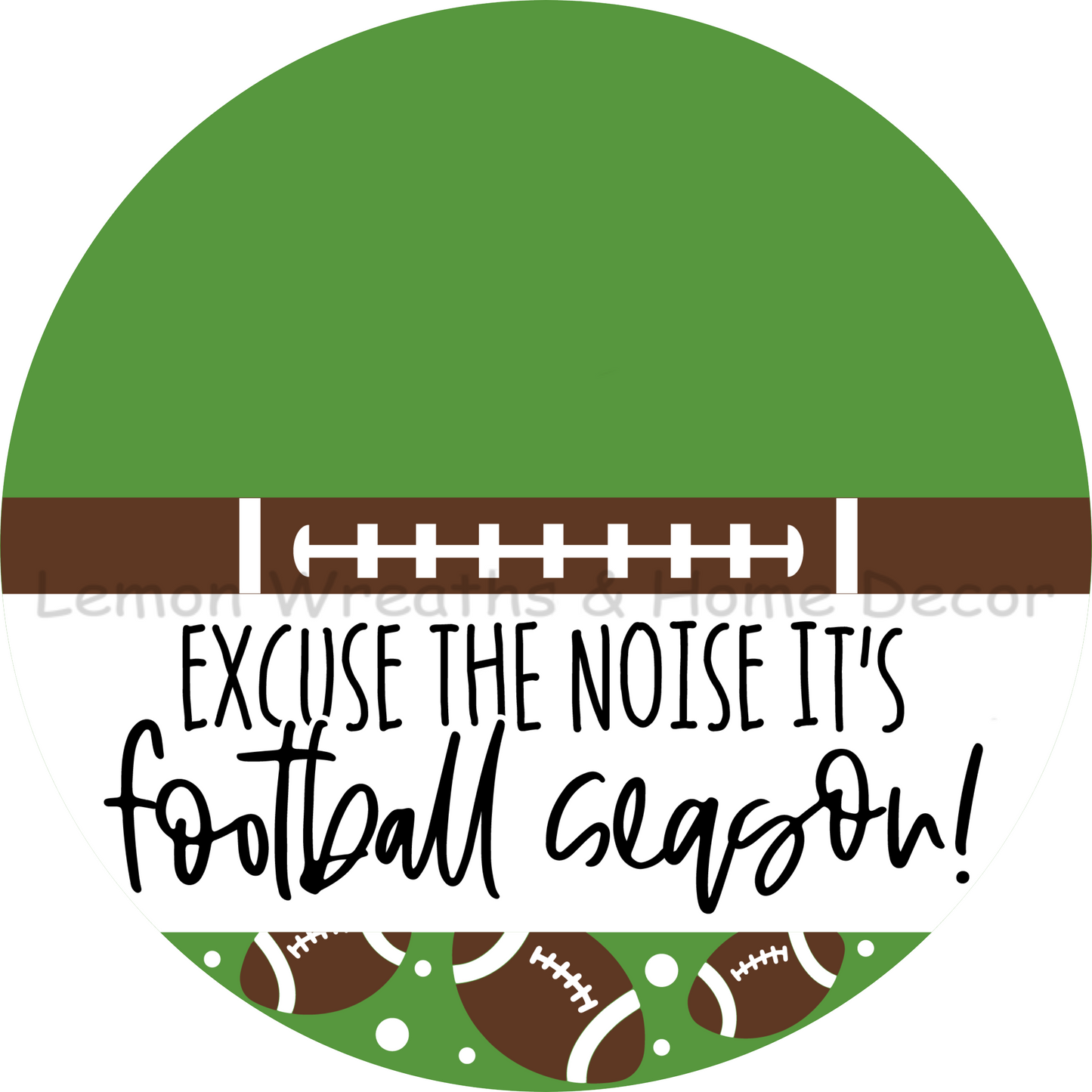 Excuse The Noise It's Football Season Metal Sign