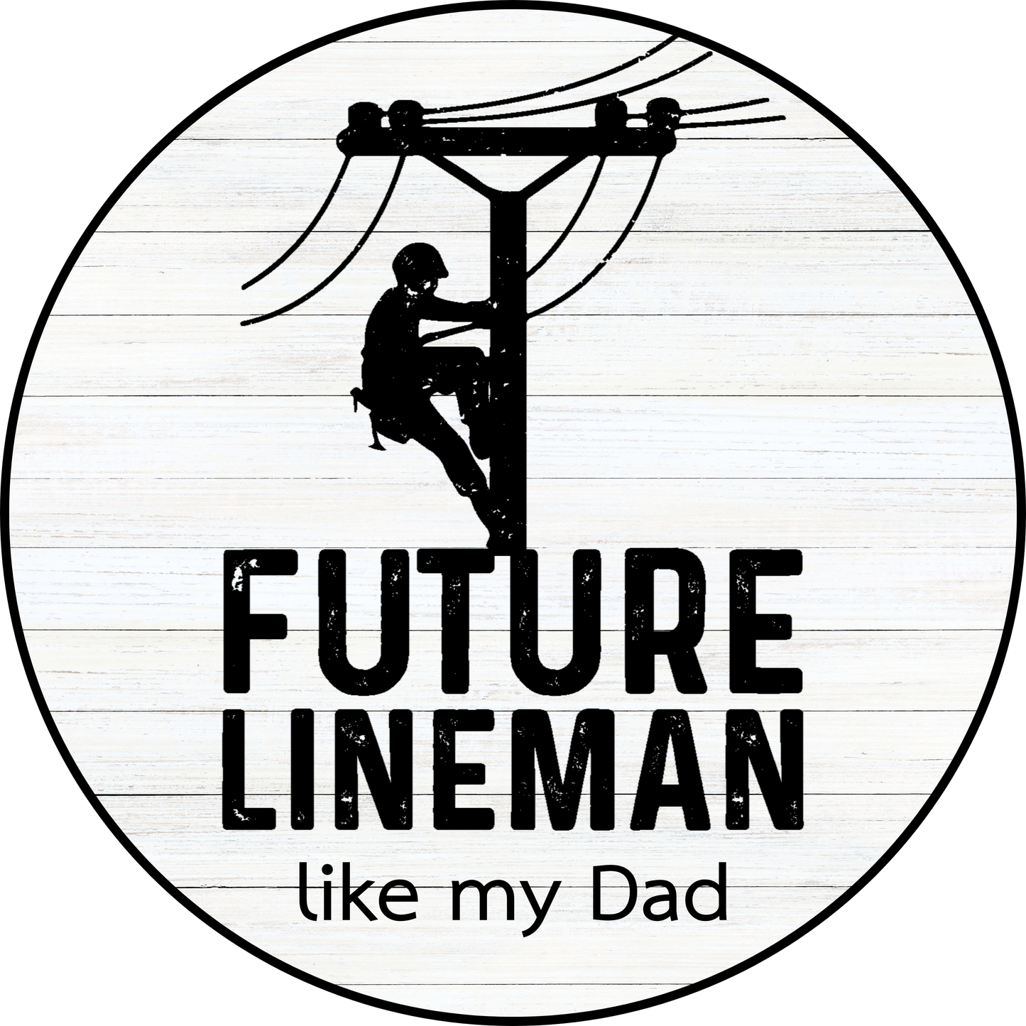 Future Lineman Like My Dad Metal Sign