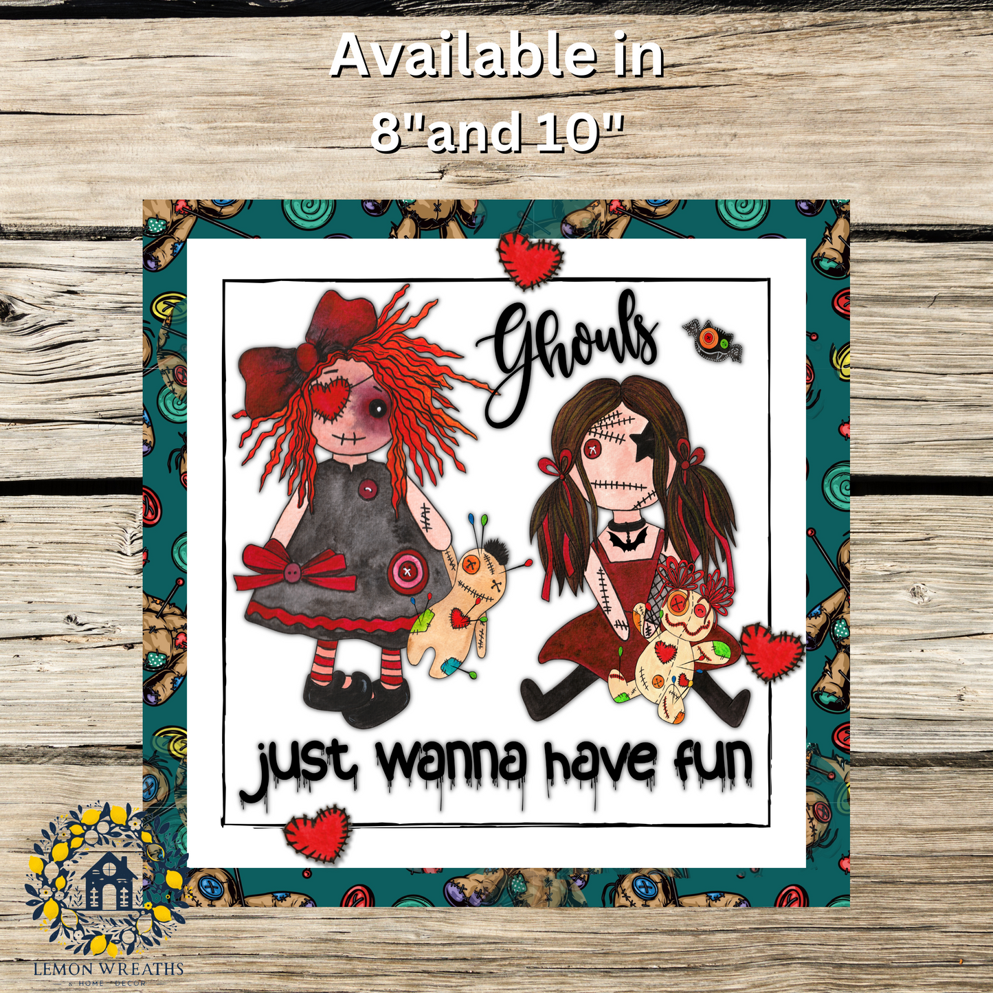 Ghouls Just Wanna Have Fun Metal Sign