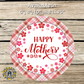 Happy Mother's Day Red Plaid and Flowers Metal Sign