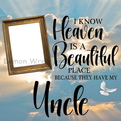 PHOTO MUST BE EMAILED - I Know Heaven Is A Beautiful Place SQUARE Personalized Metal Sign