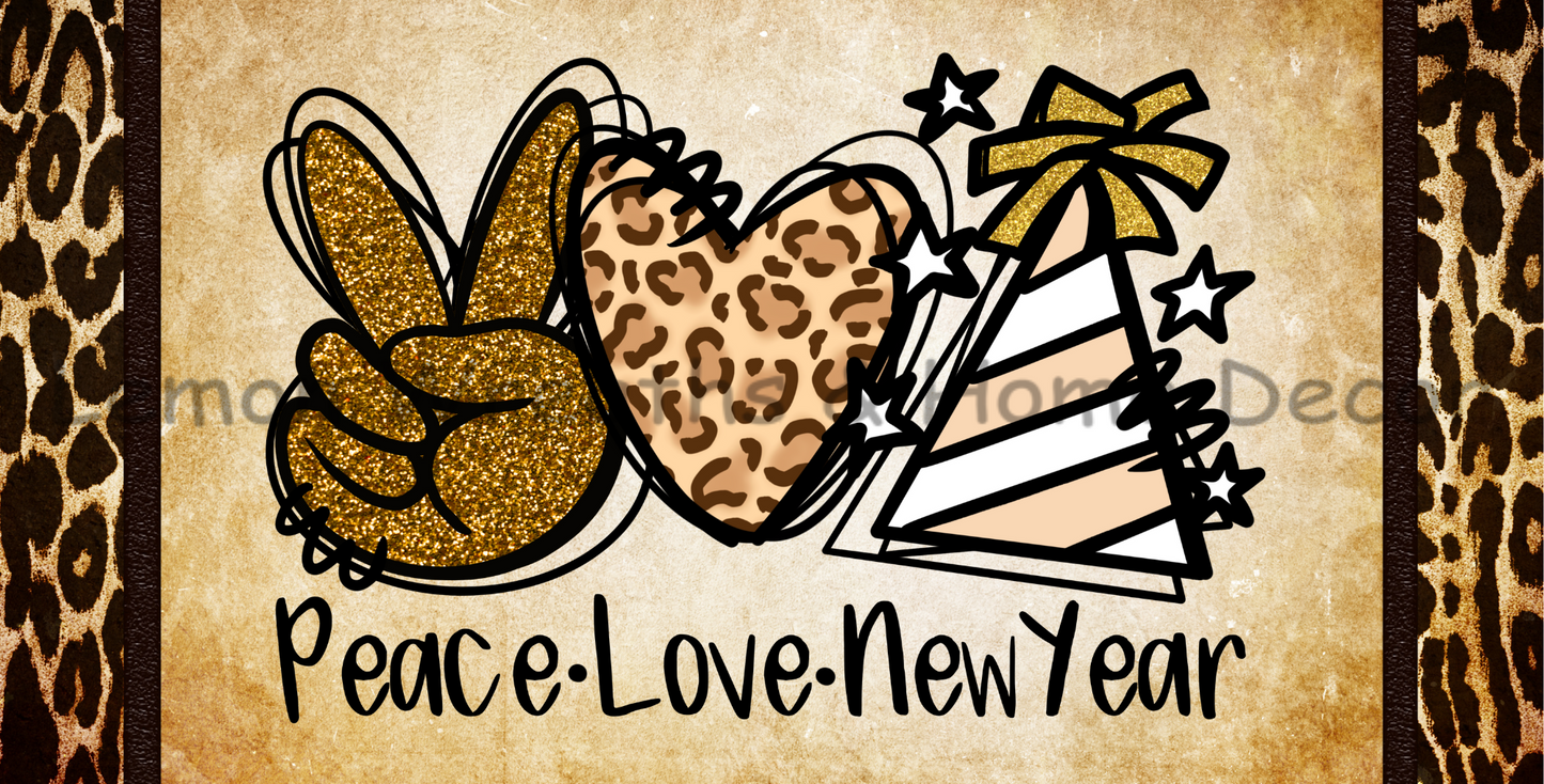 Peace Love New Year Metal Sign