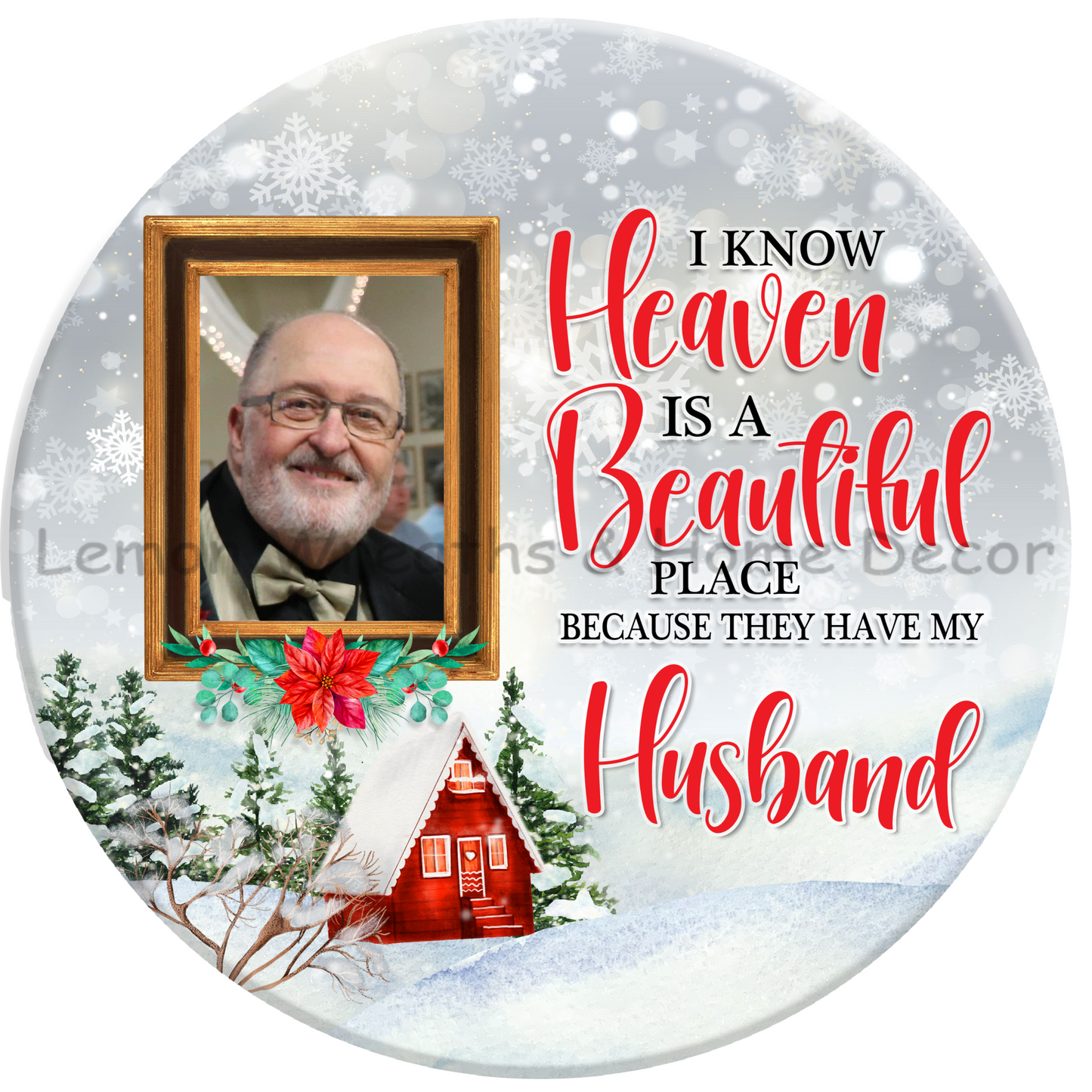 I Know Heaven Is A Beautiful Place CHRISTMAS Personalized Metal Sign