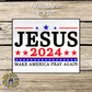 Jesus 2024 Make America Pray Again Metal Sign