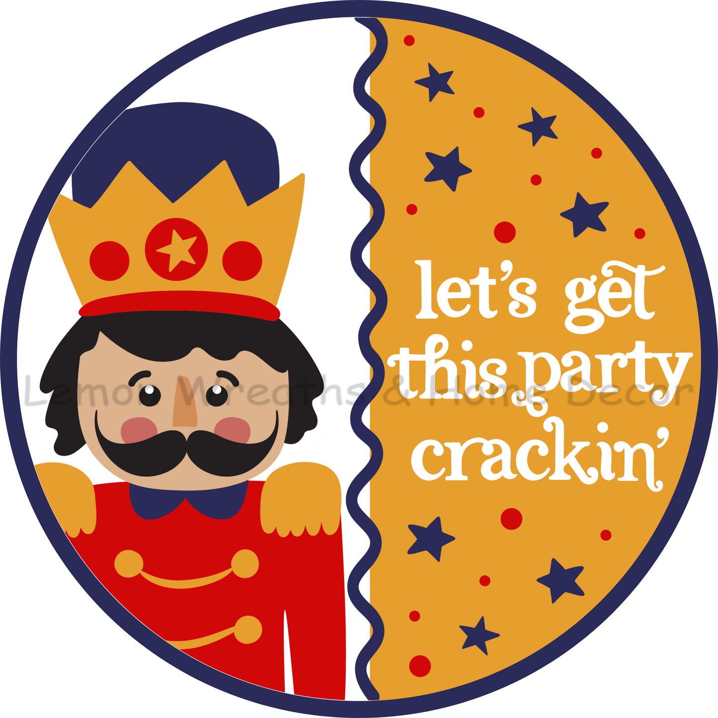 Let's Get This Party Crackin' Nutcracker Metal Sign