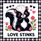 Love Stinks Valentine Skunk Check Border Metal Sign