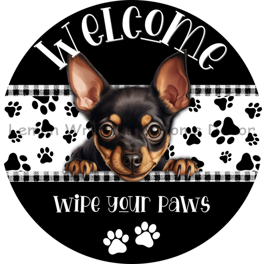 Dog Peeking Miniature Pinscher Welcome Wipe Your Paws Metal Sign