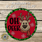 Whimsical Oh Deer Reindeer Metal Sign (Copy)