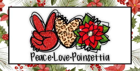 Peace Love Poinsettia Metal Sign