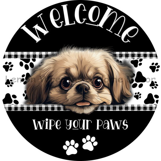 Dog Peeking Pekingese Welcome Wipe Your Paws Metal Sign