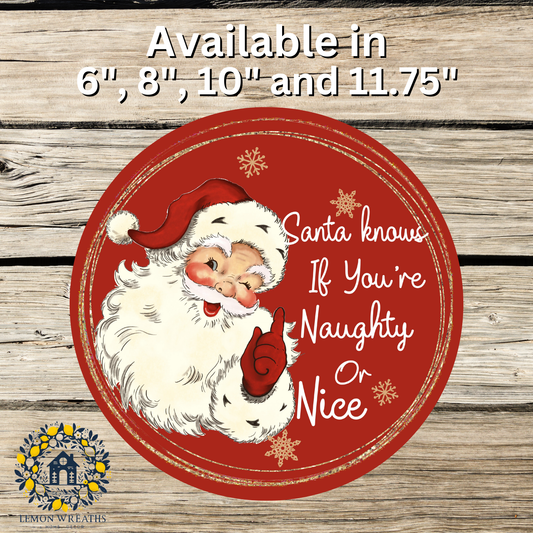 Santa Knows If You're Naughty or Nice Metal Sign