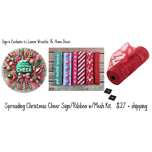 Spreading Christmas Cheer Sign/Ribbon with Mesh Wreath Kit