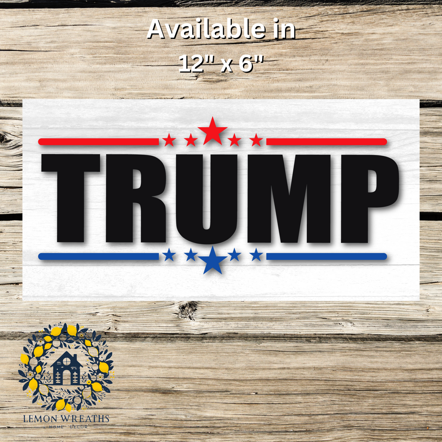 Donald Trump Bold Print Metal Sign