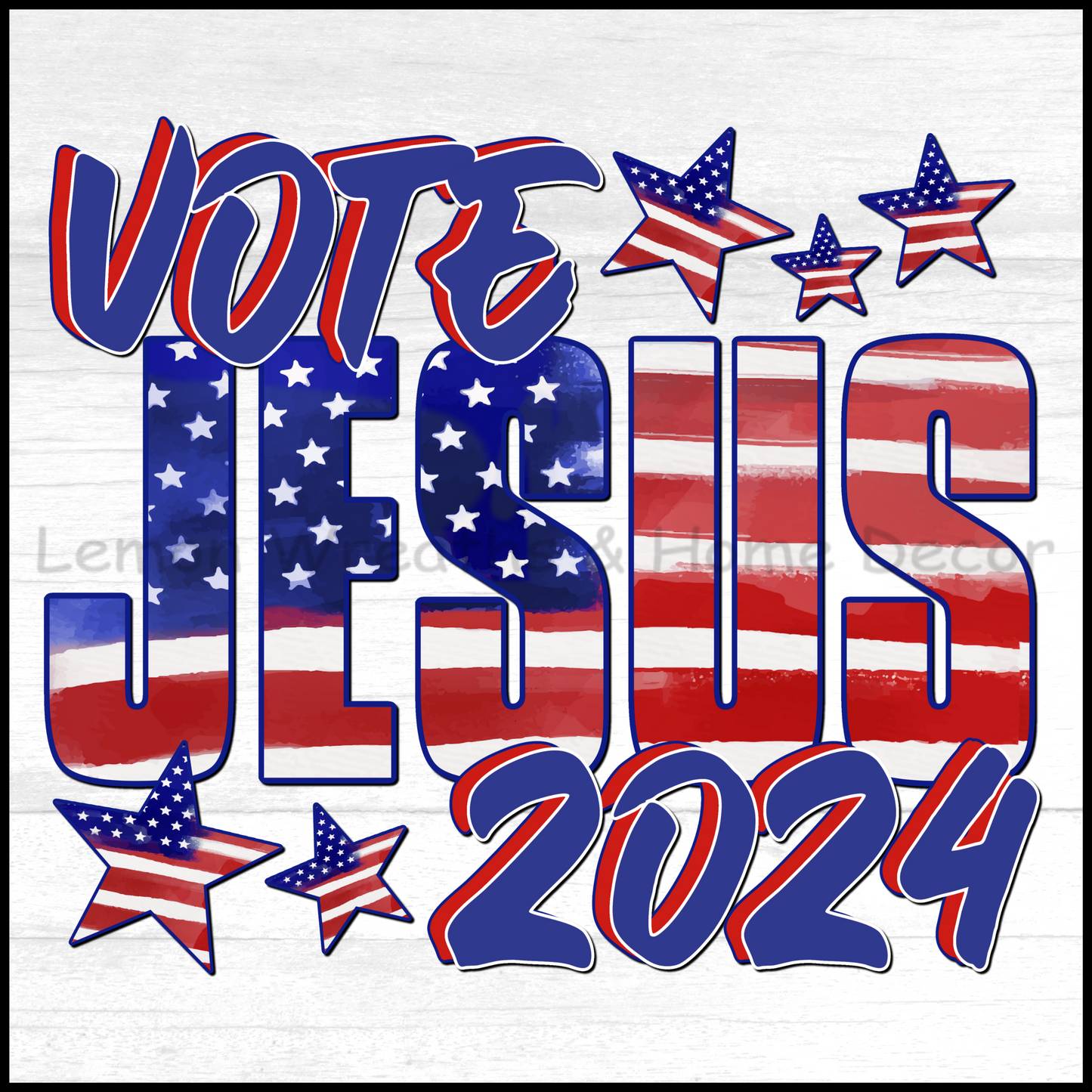 Vote Jesus 2024 Stars and Stripes Metal Sign