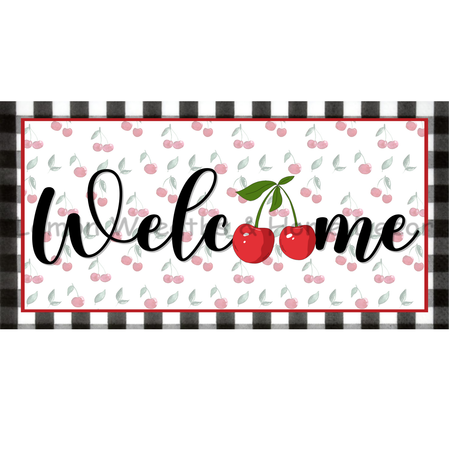 Welcome Cherries Sign/Ribbon Wreath KIT