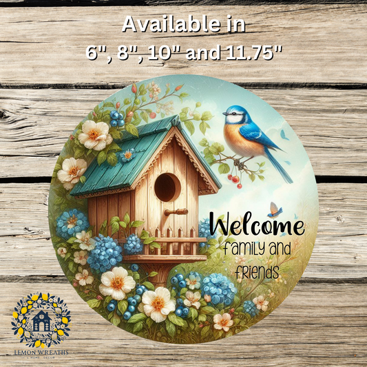 Welcome Family and Friends Bluebird Metal Sign