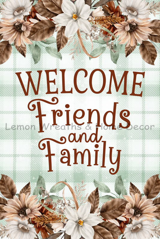 Welcome Friends & Family Floral Metal Sign