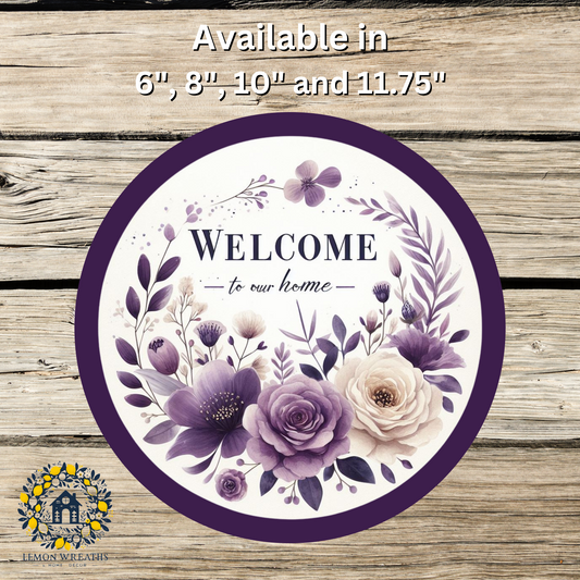 Welcome To Our Home Purple Floral Metal Sign