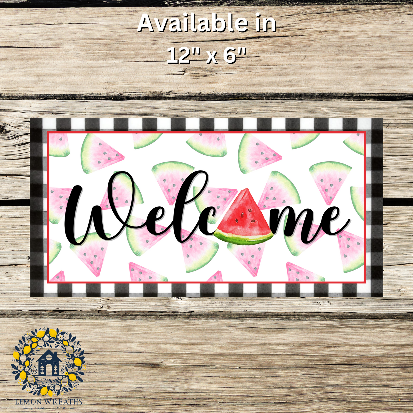 Welcome Watermelon Metal Sign