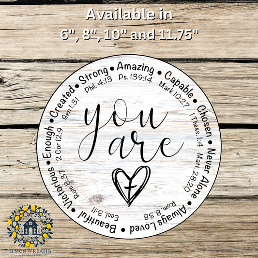 You Are Bible Verses White Wood Metal Sign