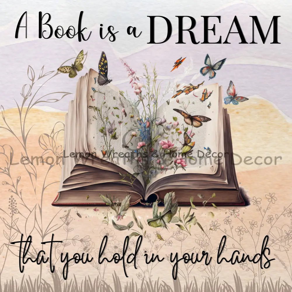 A Book Is Dream That You Hold In Your Hands Metal Sign 8