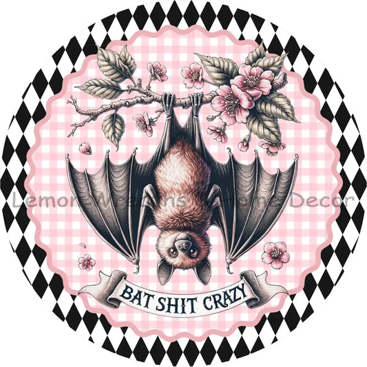 Bat Shit Crazy Pink Gingham Metal Sign