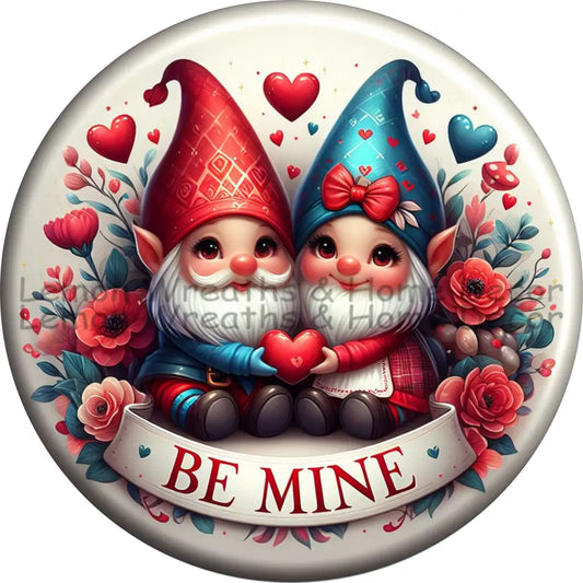 Be Mine Valentine Gnomes Metal Sign