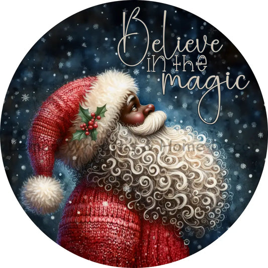 Believe In The Magic African American Santa Claus Metal Sign