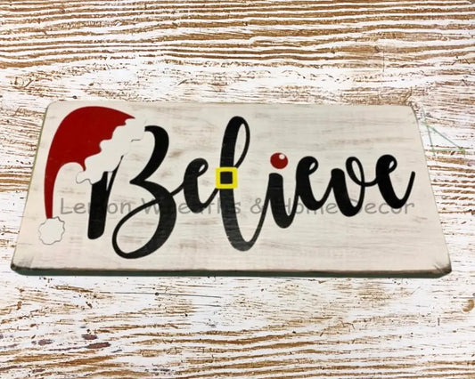 Believe Wood Sign Distressed