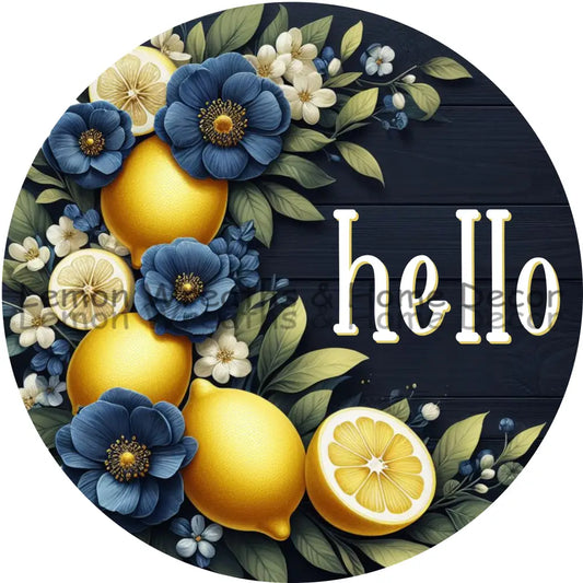 Blue Magnolias And Lemons Hello Metal Sign