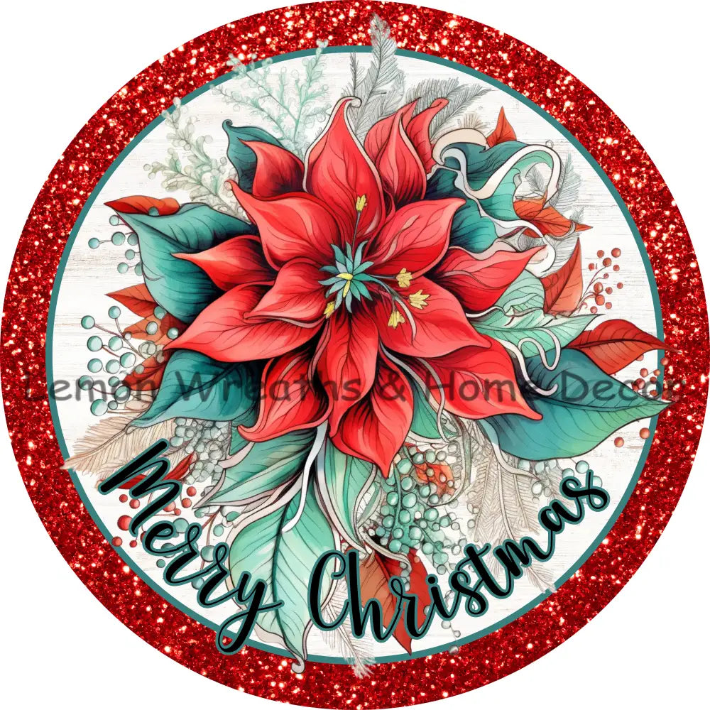 Christmas Poinsettia Glitter Border Metal Sign 6 / Merry