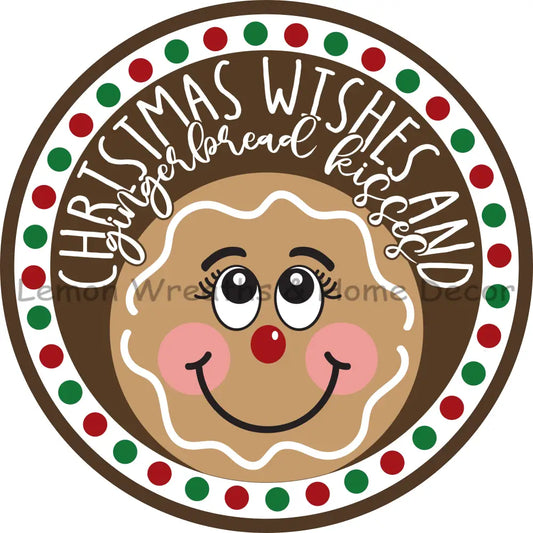 Christmas Wishes And Gingerbread Kisses Metal Sign