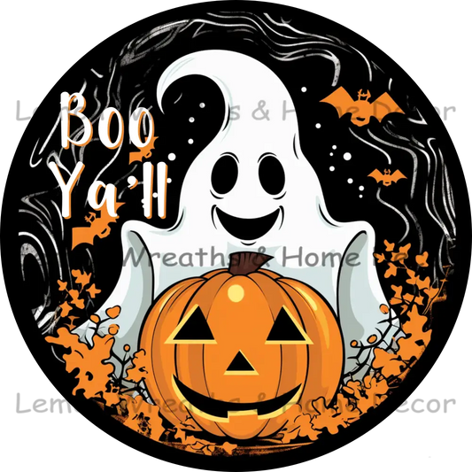 Cute White Ghost With Pumpkin Metal Sign 6 / Boo Yall